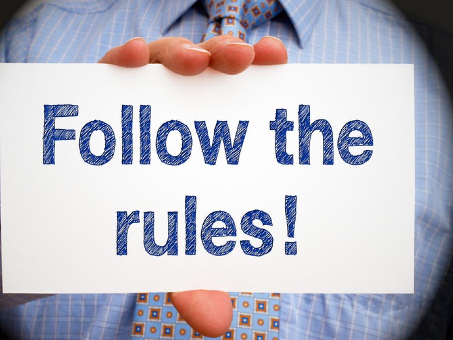 Follow the rules